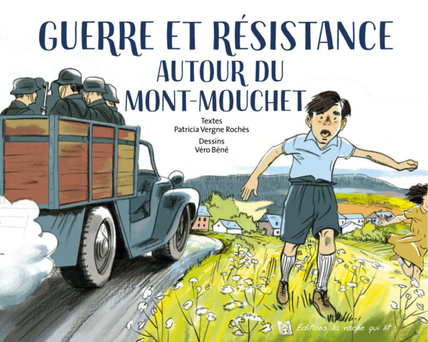Guerre et résistance autour du Mont Mouchet