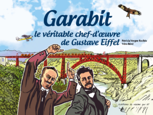 Couverture album jeunesse Garabit, le véritable chef-d'œuvre de Gustave Eiffel