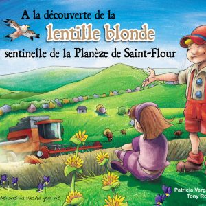 A la découverte de la lentille blonde