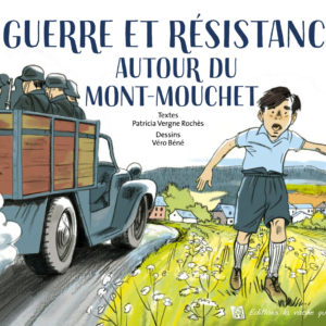Guerre et résistance autour du Mont Mouchet