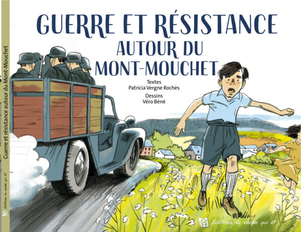 Guerre et résistance autour du Mont Mouchet