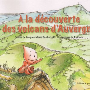 A la découverte des volcans d'Auvergne